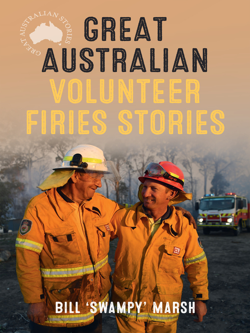 Title details for Great Australian Volunteer Firies Stories by Bill Marsh - Available